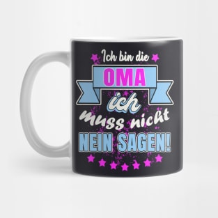 Oma muss nicht nein sagen Mug